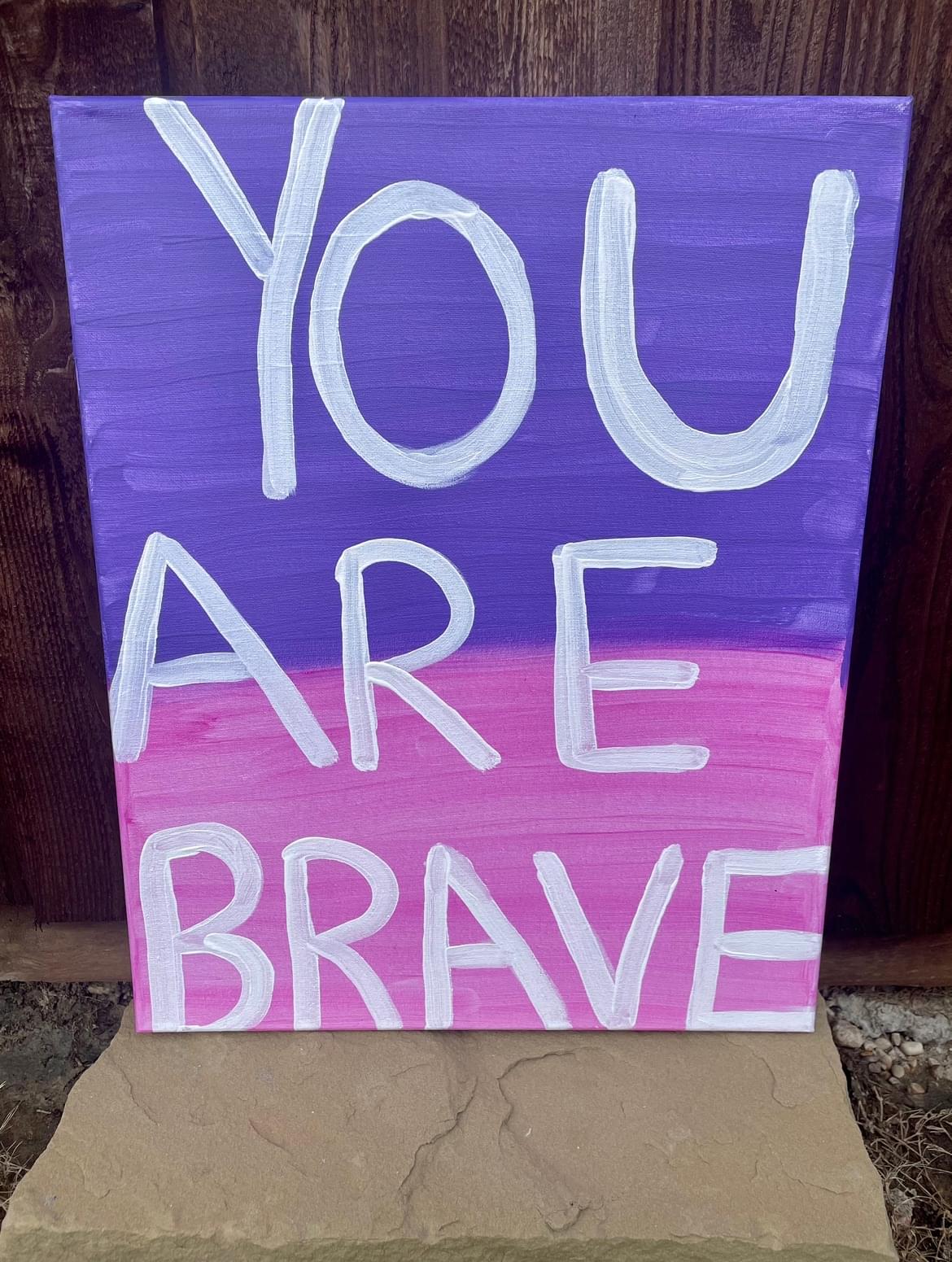 You Are Brave (16x20 Original)