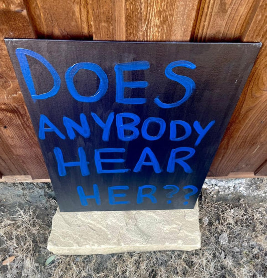 Does Anybody Hear Her? (16x20 Original)